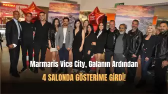 'Marmaris Vice City' 4 Salonda Birden Gösterime Girdi!