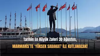 Marmaris 30 Ağustos Zafer Bayramı Kutlama Programı!