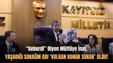 "Geberdi" Diyen Müftünün Sokağı Volkan Konak Sokak Oldu!