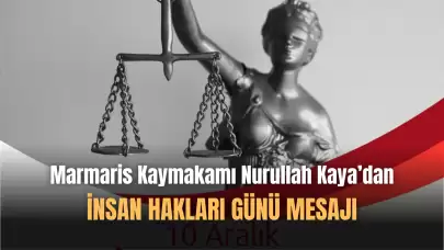 Nurullah Kaya'dan 'Dünya İnsan Hakları Günü' Mesajı!