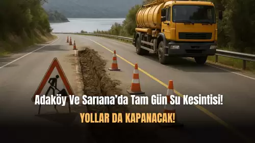 Adaköy Ve Sarıana'da Su Kesintisi Ve Yol Kapama Olacak!
