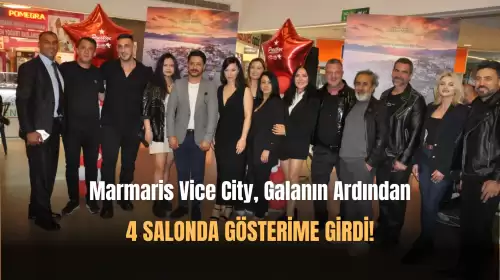 'Marmaris Vice City' 4 Salonda Birden Gösterime Girdi!