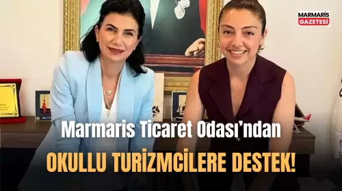Marmaris Ticaret Odası'ndan Okullu Turizmcilere Kariyer Desteği!