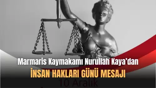 Nurullah Kaya'dan 'Dünya İnsan Hakları Günü' Mesajı!