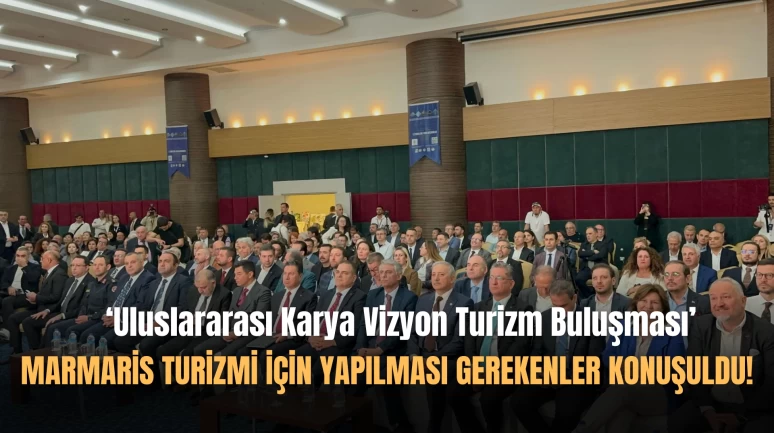 Turizm Buluşması 'Karya Vizyon' Marmaris'te Gerçekleşti!