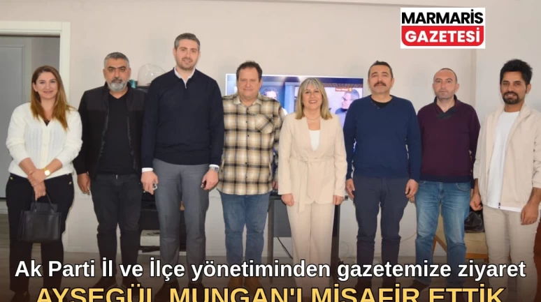 Ayşegül Mungan'dan Marmaris Gazetesine Ziyaret!