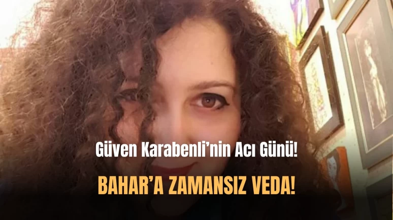 Güven Karabenli'nin Kızı Hayata Tutunamadı!