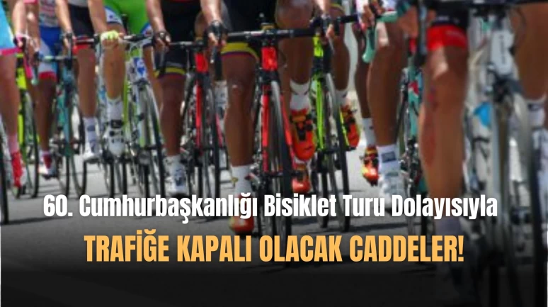 29 Nisan'da Trafiğe Kapalı Olacak Cadde Ve Sokaklar!