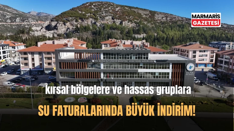 Muğla'da Su Faturalarında Yüzde 75'e Varan İndirim!