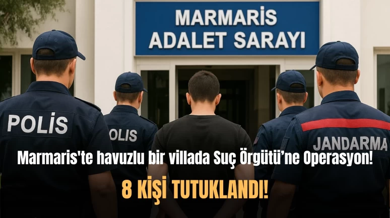 Marmaris'te Yasa Dışı Bahis Operasyonunda 8 kişi tutuklandı!