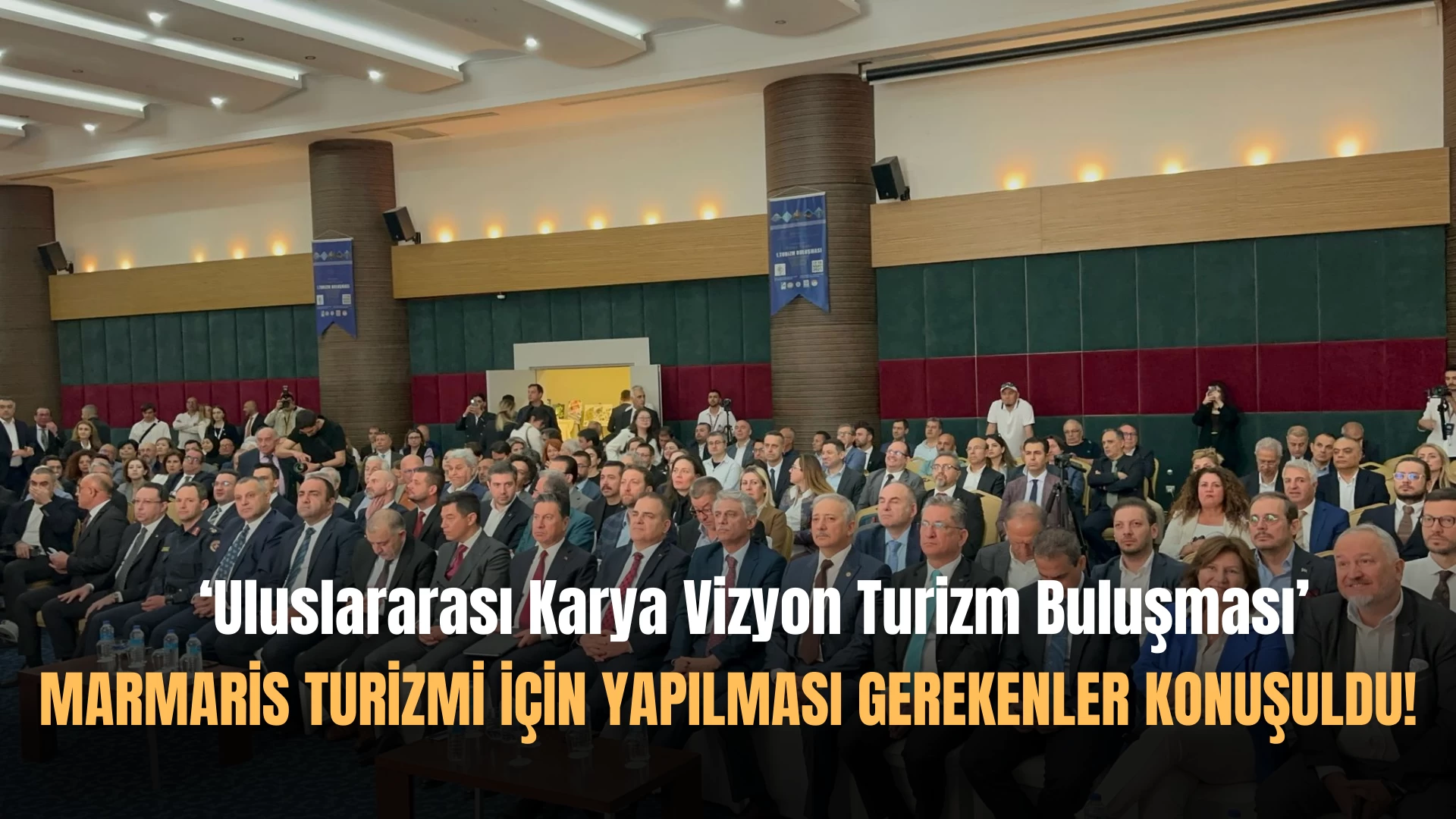 Turizm Buluşması 'Karya Vizyon' Marmaris'te Gerçekleşti!