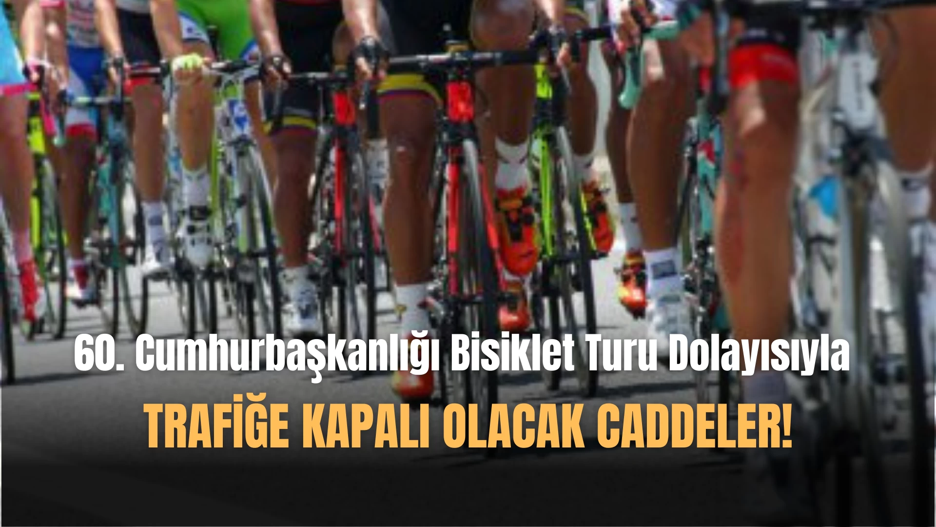 29 Nisan'da Trafiğe Kapalı Olacak Cadde Ve Sokaklar!